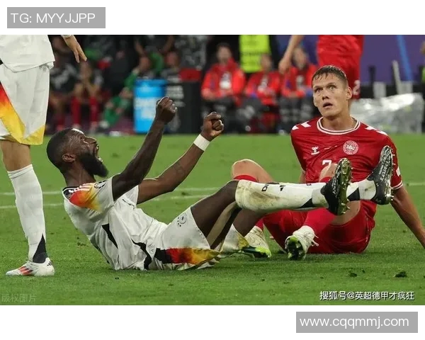 吕迪格：从德甲新星到国际舞台的坚韧之路与辉煌成就